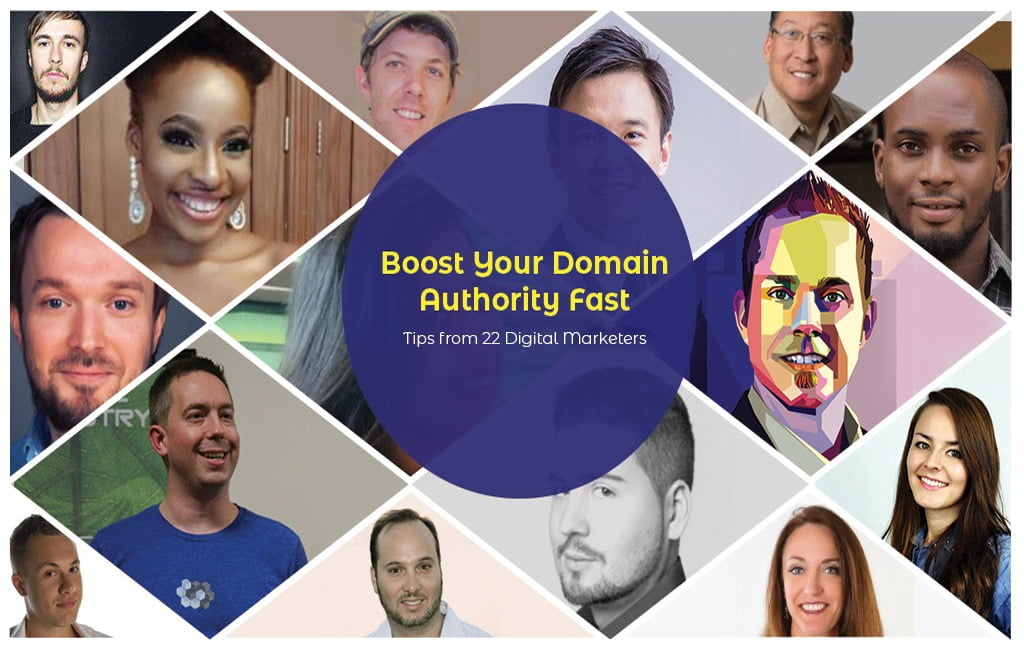 How to Boost Your Domain Authority Fast – Tips from 21 Digital Marketers