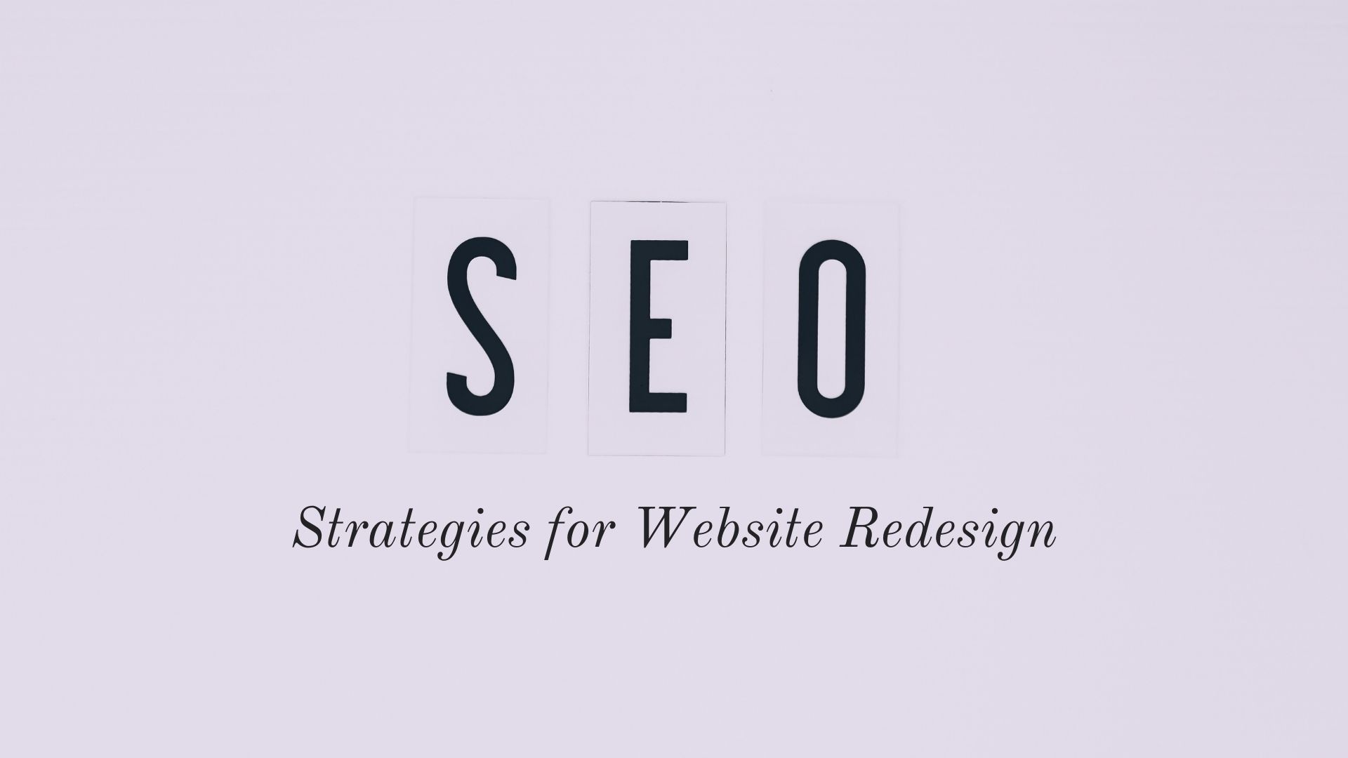 Top SEO Strategies for Website Redesign