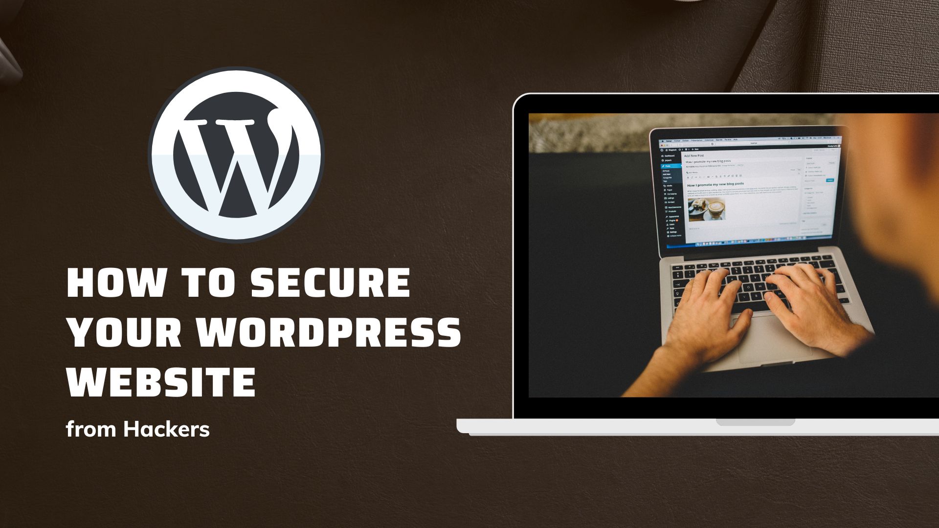 How to Secure Your WordPress Website