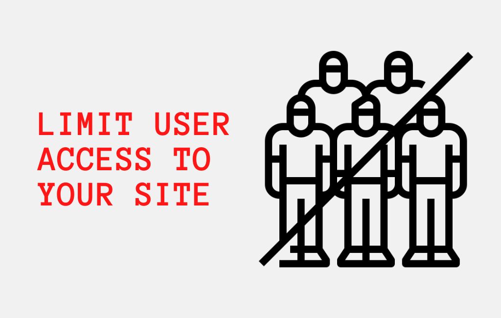 Limit user access to your site