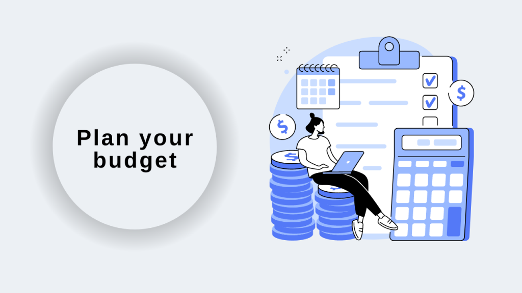 Plan your budget