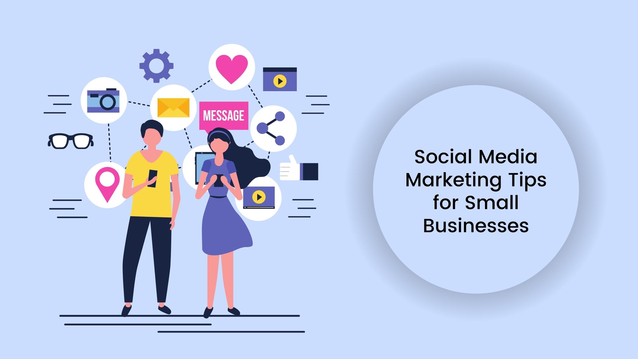 Social Media Marketing Tips for Small Businesses