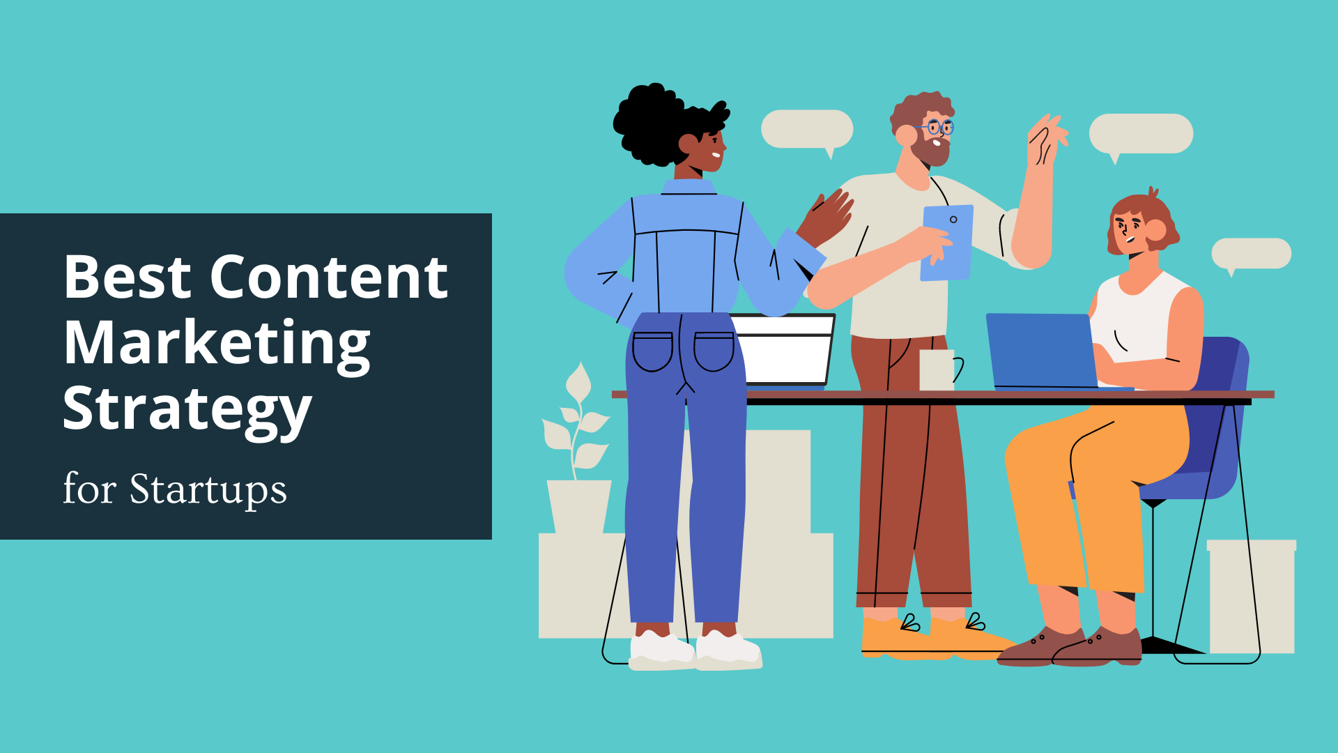 Best Content Marketing Strategy for Startups