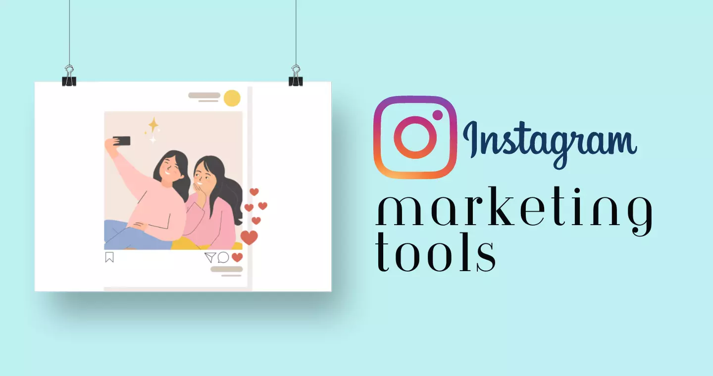 Best Instagram Marketing Tools to Use for Success