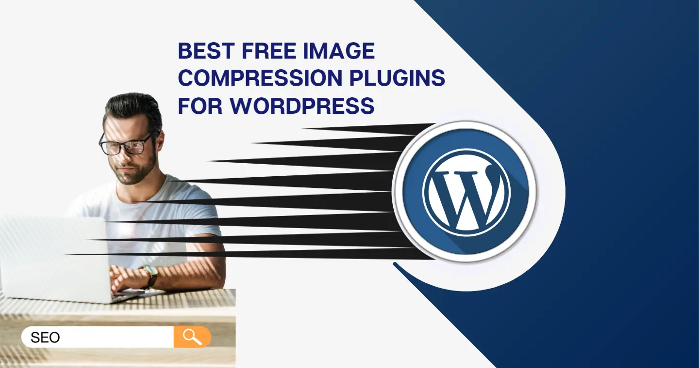 Best Free Image Compression Plugins for WordPress in 2023
