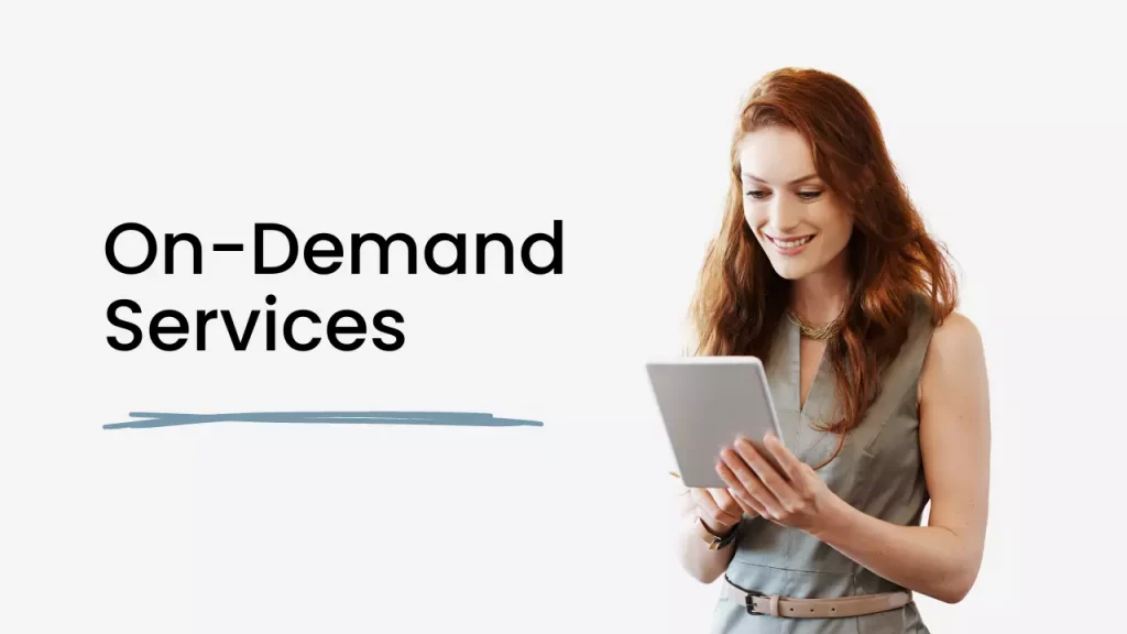 On-Demand Services