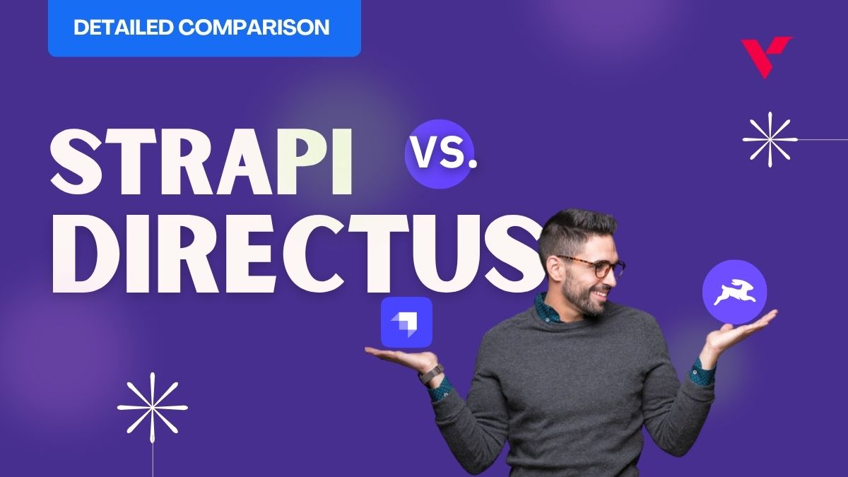 Strapi vs Directus: Comparing Top Headless CMS