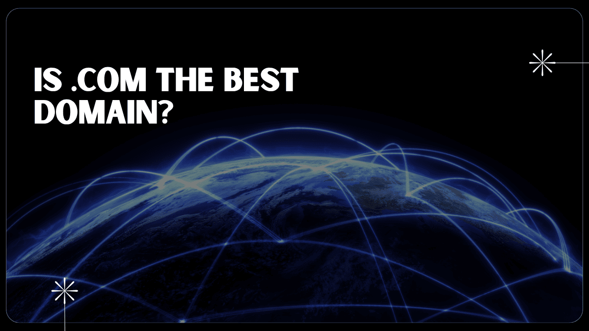Is .COM the Best Domain